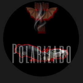 Polarizado (feat. Briel) Holy Dazz