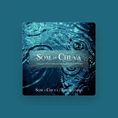 Listen to Som De Chuva E Tempestades, watch music videos, read bio, see tour dates & more!