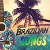 Greatest Brazilian Songs (Acoustic Versions)