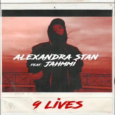 9 Lives (feat. Jahmmi) - Single - Alexandra Stan