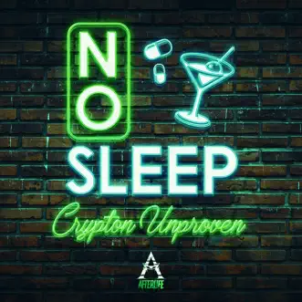 No Sleep - Single by Crypton & Unproven album reviews, ratings, credits