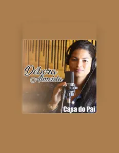 Ouça Débora Almeida, assista a videoclipes, leia a biografia, veja as datas das turnês e mais!