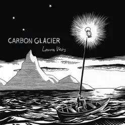 Carbon Glacier - Laura Veirs