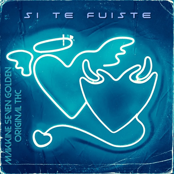 Si Te Fuiste (feat. original thc)