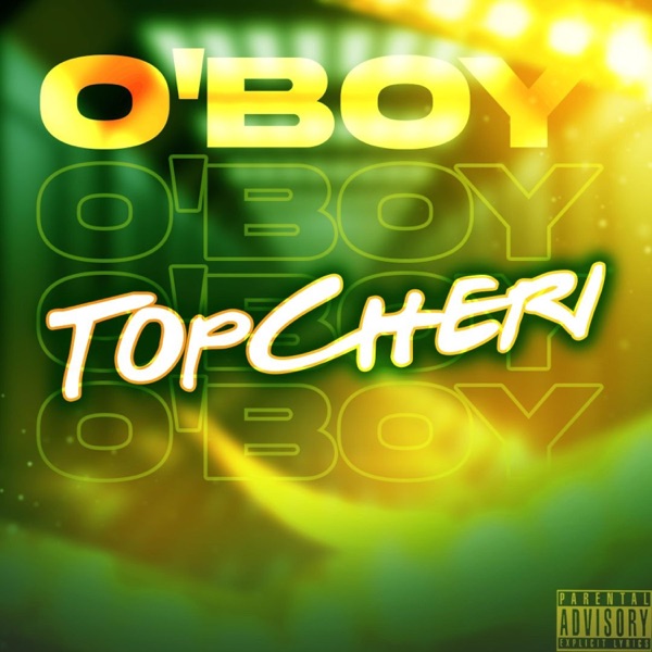 O'boy - Single - TopCheri