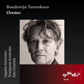 Orestes by Cappella Amsterdam, Toneelgroep Amsterdam & Asko Ensemble album reviews, ratings, credits