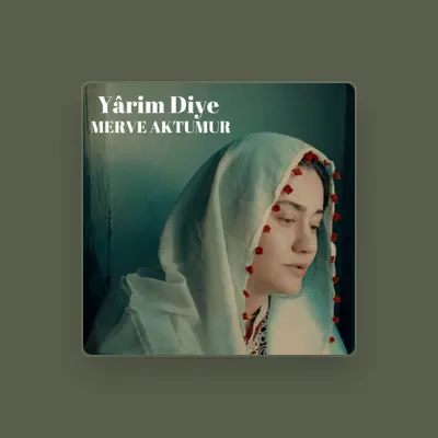 Listen to Merve Aktumur, watch music videos, read bio, see tour dates & more!
