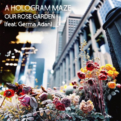 Our Rose Garden (feat. Germa Adan) - Single