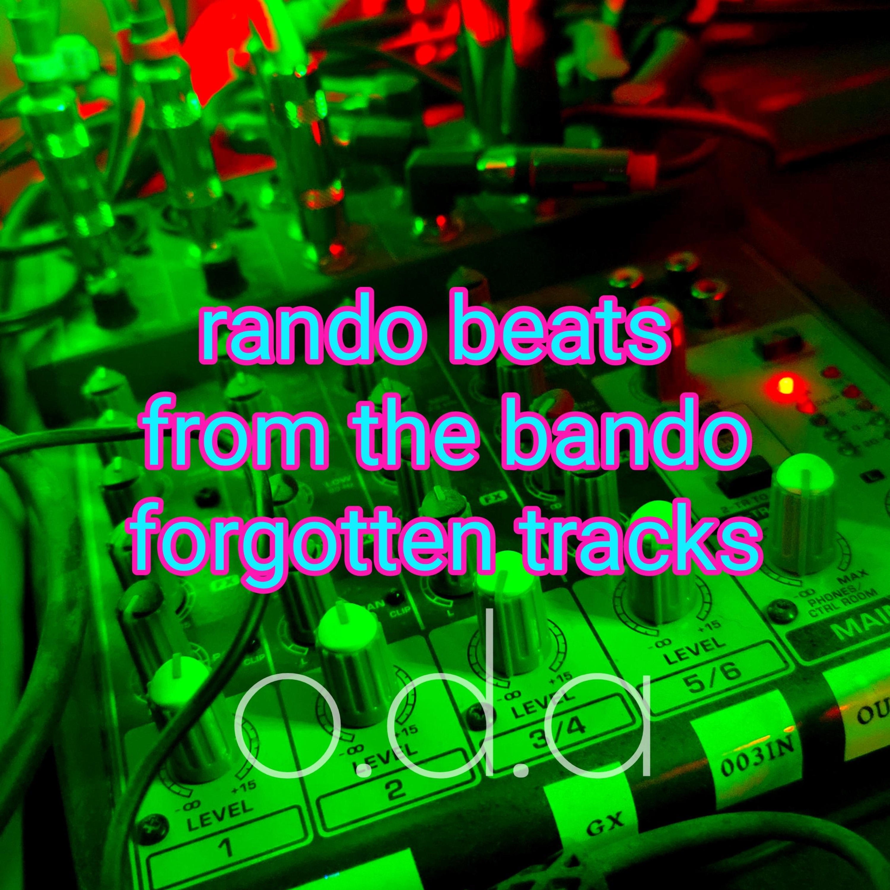 Rando Beats From the Bando Forgotten Tracks