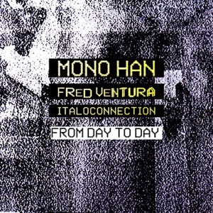 From Day To Day (feat. Fred Ventura) - Single