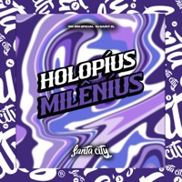 Holopíus Milêníus - Single - DJ SAINT ZL & MC BM OFICIAL