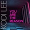 You Are the Reason - Kodi Lee lyrics