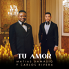 Teu Amor - Matias Damásio & Carlos Rivera