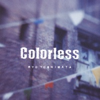 Colorless (Original Soundtrack) - Ryo Yoshimata