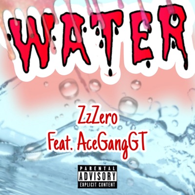 Water (feat. AceGangGT) - Single