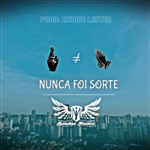 Nunca Foi Sorte (feat. Isaque Lester)