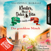 Der gestohlene Mönch - Kloster, Mord und Dolce Vita - Schwester Isabella ermittelt, Folge 17 (Ungekürzt) - Valentina Morelli