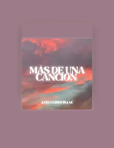 Listen to Alejandro Isaac, watch music videos, read bio, see tour dates & more!