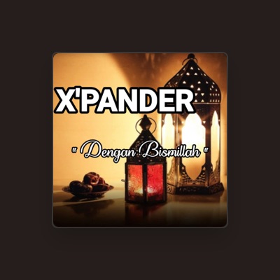 Listen to Xpander, watch music videos, read bio, see tour dates & more!