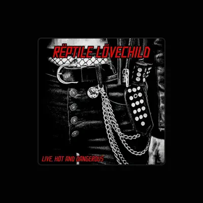 Listen to Reptile Lovechild, watch music videos, read bio, see tour dates & more!