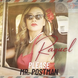 Please Mr. Postman Raquel