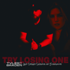 Try Losing One - Tyler Braden & Sydney Sierota