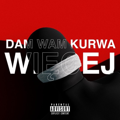 Dam Wam Kurwa Więcej - Single