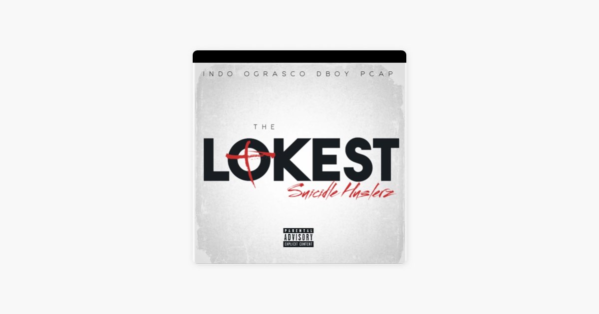 The Lokest (feat. OG. RASKO, Dboy the husler & P cap) - Single