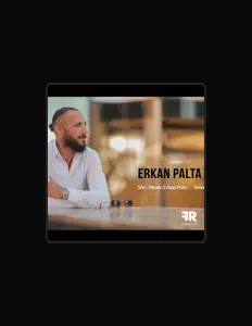 收听 Erkan Palta、观看音乐视频、阅读小传、查看巡演日期等 ！