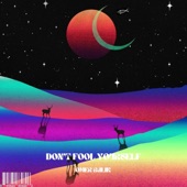 Don't Fool Yourself artwork