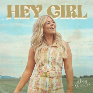 Anne Wilson - Hey Girl (Kentucky Version) - Line Dance Music