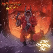 DESTROYERS OF REALITY - Scary Christmas Time