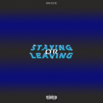 Staying Or Leaving - Single
