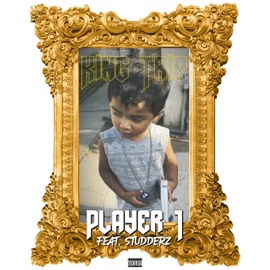 Player 1 (feat. Studderz) King Trip