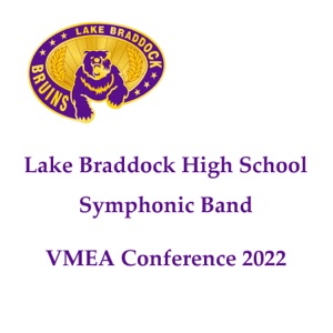 Lake Braddock High School 2022 VMEA Conference (Live)