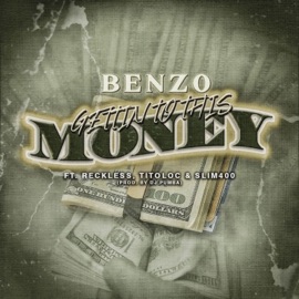 Gettin To This Money (feat. RECKLESS, TITOLOC & SLIM400) BENZ0