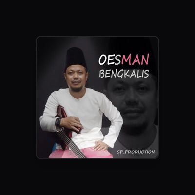 Listen to Oesman Bengkalis, watch music videos, read bio, see tour dates & more!