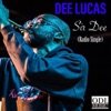 Dee Lucas - Sir Dee (Radio Edit)