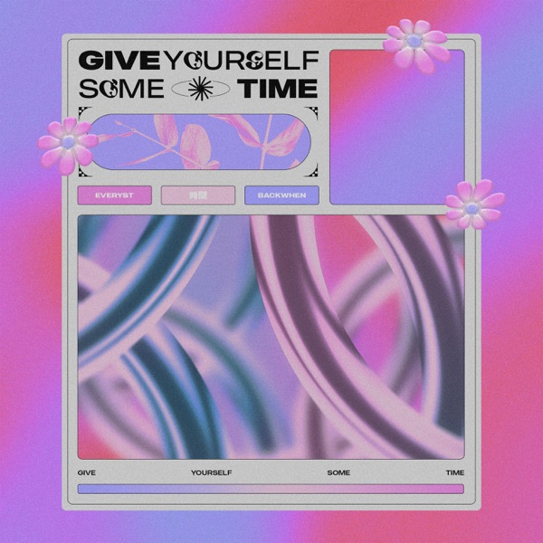 Give Yourself Some Time