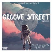 Groove Street Vol.001 Mixed & compiled By Djy Lzrs_SA artwork