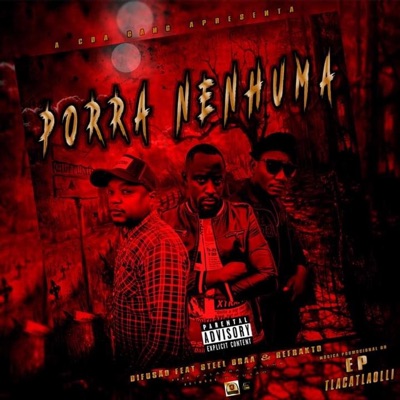 Porra Nenhuma (feat. Steel Braa & Refrakto) - Single