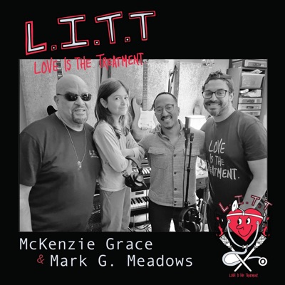 LITT (Love is the Treatment) (feat. McKenzie Grace) - Single