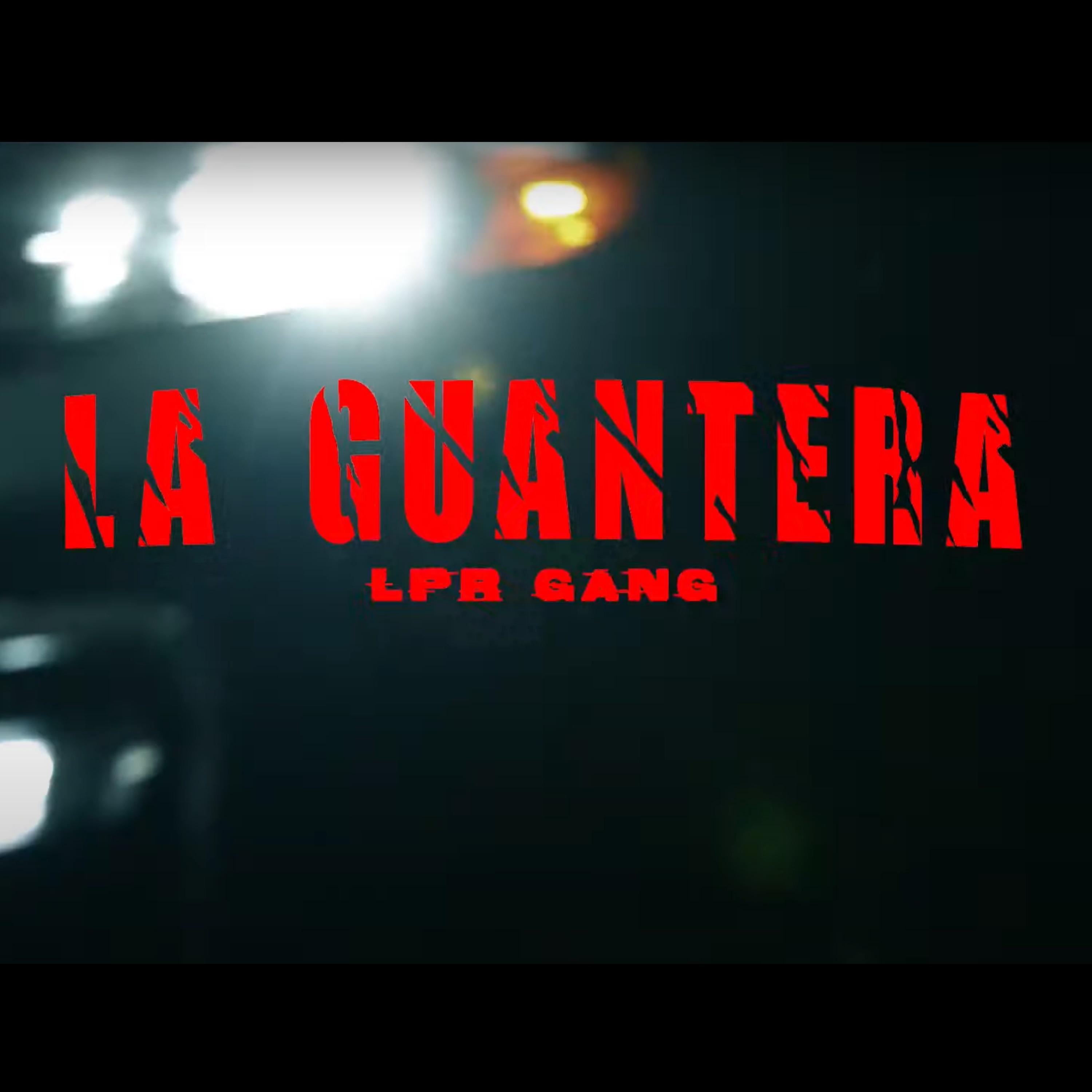 La Guantera (feat. Escobar 316, Platito & Seba Float) - Single by L.P.R Gang album cover