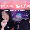 iBe Viet - Hoa Sữa (feat. Sin) [Remix]