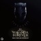 Black Panther: Wakanda Forever - Never Forget - Giluby lyrics