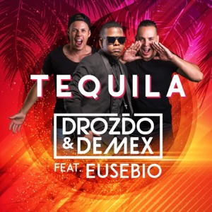 Tequila (feat. Eusebio)