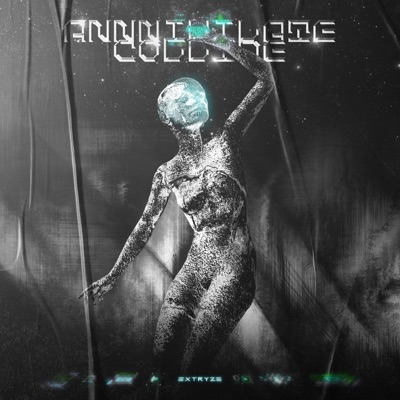 COLLIDE/ANNIHILATE - Single