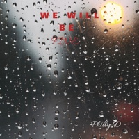 We'll Be Fine - Single - Philly D