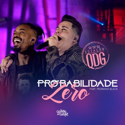 Probabilidade Zero (feat. Pedrinho Black) [Live] - Single