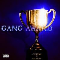GANG AWARD (feat. JaleelTG) - Single - Coolynn